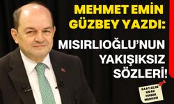 Mısırlıoğlu’nun yakışıksız sözleri!