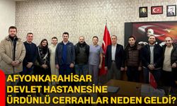 Afyonkarahisar Devlet Hastanesine Ürdünlü Cerrahlar Neden Geldi?