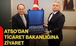 ATSO’dan Ticaret Bakanlığına Ziyaret