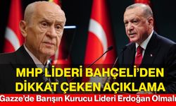 MHP Lideri Bahçeli’den Dikkat Çeken Açıklama: “Gazze’de Barışın Kurucu Lideri Erdoğan Olmalı”
