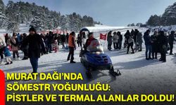 Murat Dağı’nda Sömestr Yoğunluğu: Pistler ve Termal Alanlar Doldu!