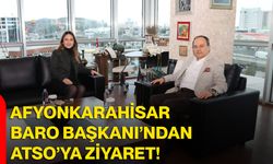 Afyonkarahisar Baro Başkanı’ndan ATSO’ya Ziyaret