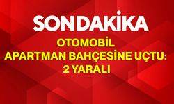 Otomobil Apartman Bahçesine Uçtu: 2 Yaralı
