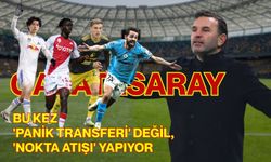 Galatasaray bu kez 'panik transferi' değil, 'nokta atışı' yapıyor