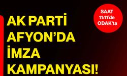 AK Parti Afyon’da imza kampanyası!