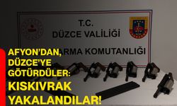 Afyon’dan, Düzce’ye götürdüler: Kıskıvrak yakalandılar!