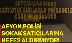 Afyon polisi sokak satıcılarına nefes aldırmıyor!