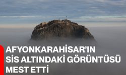 Afyonkarahisar’ın sis altındaki görüntüsü mest etti