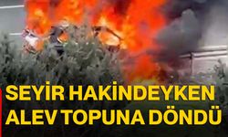 Seyir hakindeyken alev topuna döndü