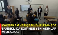 Kaymakam ve İlçe Müdürü Sahada: Sandıklı’da Eğitimde Yeni Adımlar Mı Olacak?