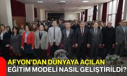 Afyon’dan Dünyaya Açılan Eğitim Modeli Nasıl Geliştirildi?