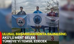 Ulusal Başarıdan Dünya Sahnesine: AKÜ’lü Mert Selek Türkiye’yi Temsil Edecek