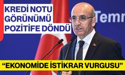 Kredi Notu Görünümü Pozitife Döndü, Ekonomide İstikrar Vurgusu