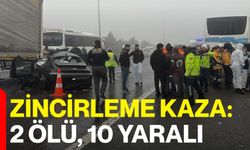 Zincirleme Kaza: 2 Ölü, 10 Yaralı