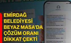 Emirdağ Belediyesi Beyaz Masa’da Çözüm Oranı Dikkat Çekti