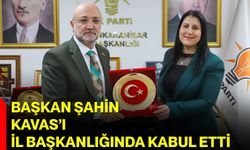 Başkan Şahin, Kavas’ı İl Başkanlığında Kabul Etti