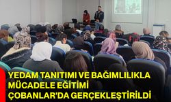 YEDAM Tanıtımı ve Bağımlılıkla Mücadele Eğitimi Çobanlar’da Gerçekleştirildi