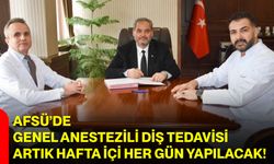 AFSÜ’de Genel Anestezili Diş Tedavisi Artık Hafta İçi Her Gün Yapılacak!