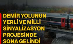 Demir yolunun yerli ve milli sinyalizasyon projesinde sona gelindi