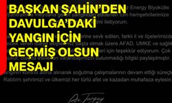 Başkan Şahin’den Davulga’daki Yangın İçin Geçmiş Olsun Mesajı