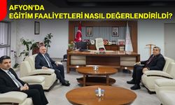 Afyon’da Eğitim Faaliyetleri Nasıl Değerlendirildi?