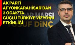AK Parti Afyonkarahisar’dan 3 Ocak’ta Güçlü Türkiye Vizyonu Etkinliği