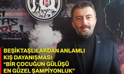 Beşiktaşlılardan Anlamlı Kış Dayanışması: “Bir Çocuğun Gülüşü En Güzel Şampiyonluk”