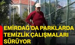 Emirdağ’da parklarda temizlik çalışmaları sürüyor