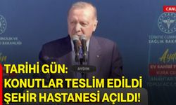 Tarihi Gün: Konutlar Teslim Edildi, Şehir Hastanesi Açıldı