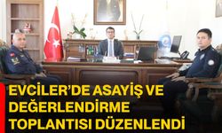 Evciler’de asayiş ve değerlendirme toplantısı düzenlendi