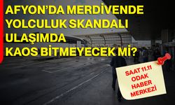 Afyon’da Merdivende Yolculuk Skandalı: Ulaşımda Kaos Bitmeyecek Mi?