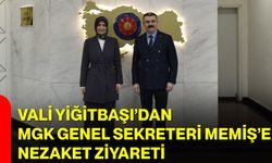 Vali Yiğitbaşı’dan MGK Genel Sekreteri Memiş’e Nezaket Ziyareti