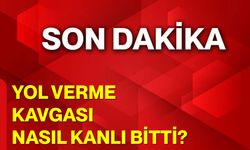 Yol Verme Kavgası Nasıl Kanlı Bitti?