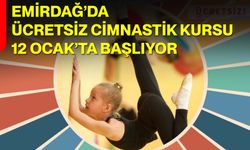 Emirdağ’da Ücretsiz Cimnastik Kursu 12 Ocak’ta Başlıyor
