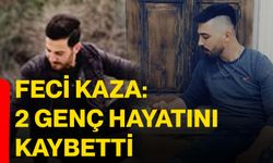 Feci kaza: 2 genç hayatını kaybetti