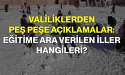 Valiliklerden Peş Peşe Açıklamalar: Eğitime Ara Verilen İller Hangileri?