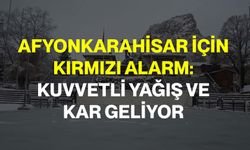 Afyonkarahisar İçin Kırmızı Alarm: Kuvvetli Yağış ve Kar Geliyor