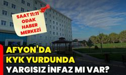 Afyon’da KYK yurdunda yargısız infaz mı var?