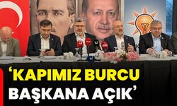 'Kapımız Burcu Başkana açık'