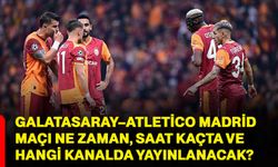 Galatasaray–Atletico Madrid maçı ne zaman, saat kaçta ve hangi kanalda yayınlanacak?