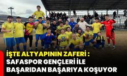 İşte altyapının zaferi : Safaspor gençleri ile  başarıdan başarıya koşuyor