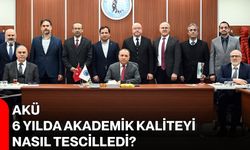 AKÜ 6 Yılda Akademik Kaliteyi Nasıl Tescilledi?