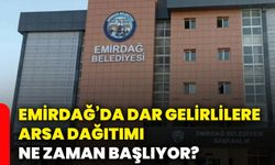 Emirdağ’da dar gelirlilere arsa dağıtımı ne zaman başlıyor?