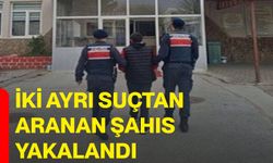 İki ayrı suçtan aranan şahıs yakalandı