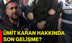 Ümit Karan hakkında son gelişme?