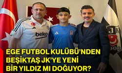 Ege Futbol Kulübü’nden Beşiktaş JK’ye yeni bir yıldız mı doğuyor?