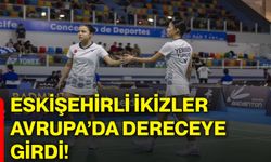 Eskişehirli ikizler Avrupa’da dereceye girdi!