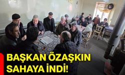 Başkan Özaşkın sahaya indi!