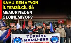 Kamu-Sen Afyonkarahisar İl Temsilciliği: Memur neden geçinemiyor?