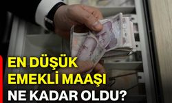 En düşük emekli maaşı ne kadar oldu?
